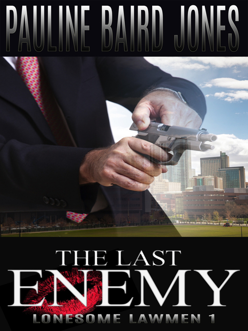 Title details for The Last Enemy by Pauline Baird Jones - Available